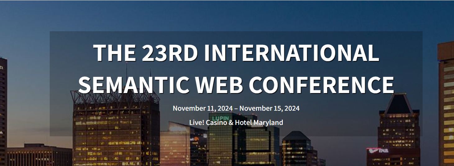 23th International Semantic Web Conference (ISWC), Live! Casino & Hotel Maryland 2024